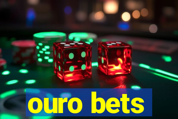 ouro bets